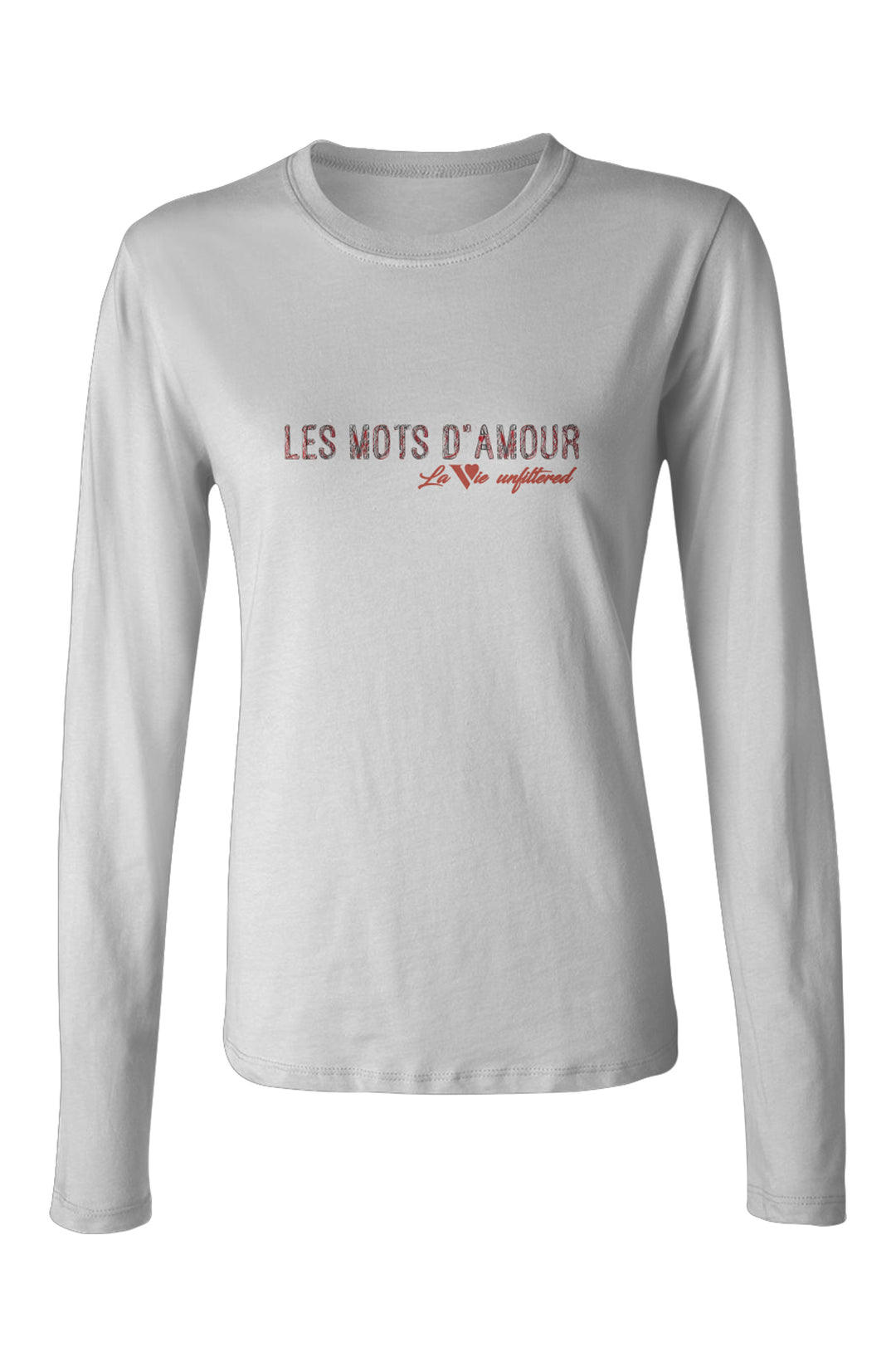 Les mots d'amour - Allure Long Sleeve Tee - La Vie unfiltered