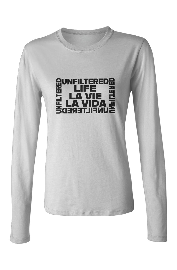 Life La Vie La Vida unfiltered - Allure Long Sleeve Tee - La Vie unfiltered