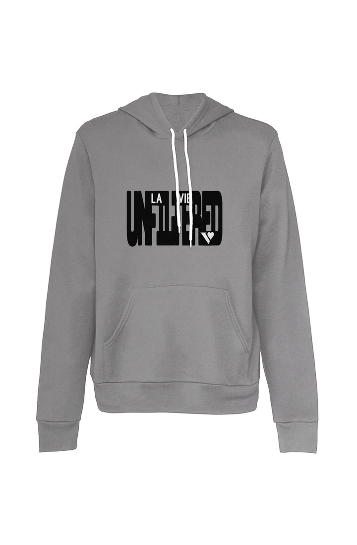 Unfiltered la vie - The Unfiltered Hoodie - La Vie unfiltered