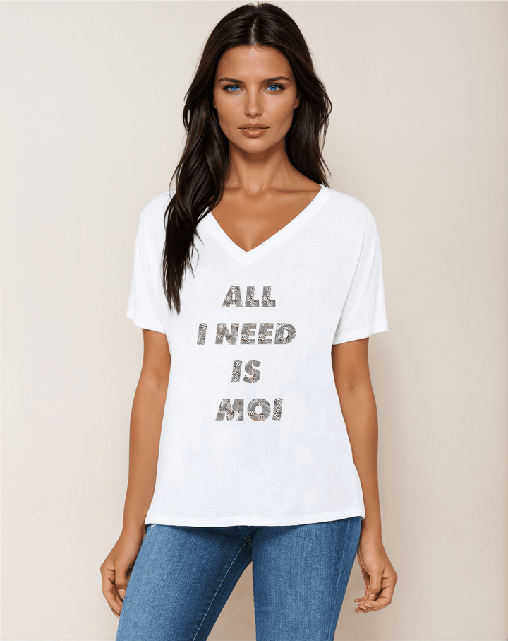 All I need is moi - V - Neck Slouchy Glam Tee - La Vie unfiltered