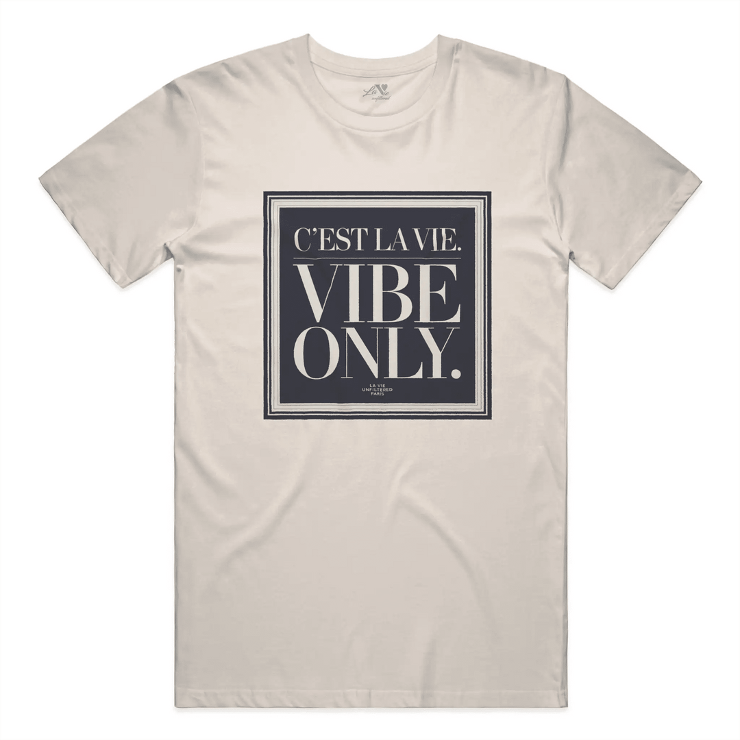 Soft Sand t-shirt with C’est La Vie, Vibe Only graphic by La Vie unfiltered