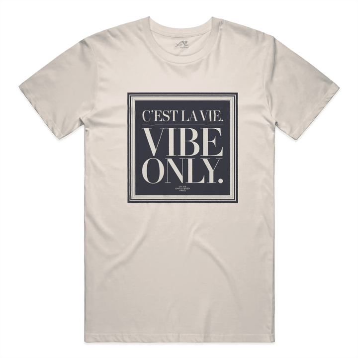 Soft Sand t-shirt with C’est La Vie, Vibe Only graphic by La Vie unfiltered