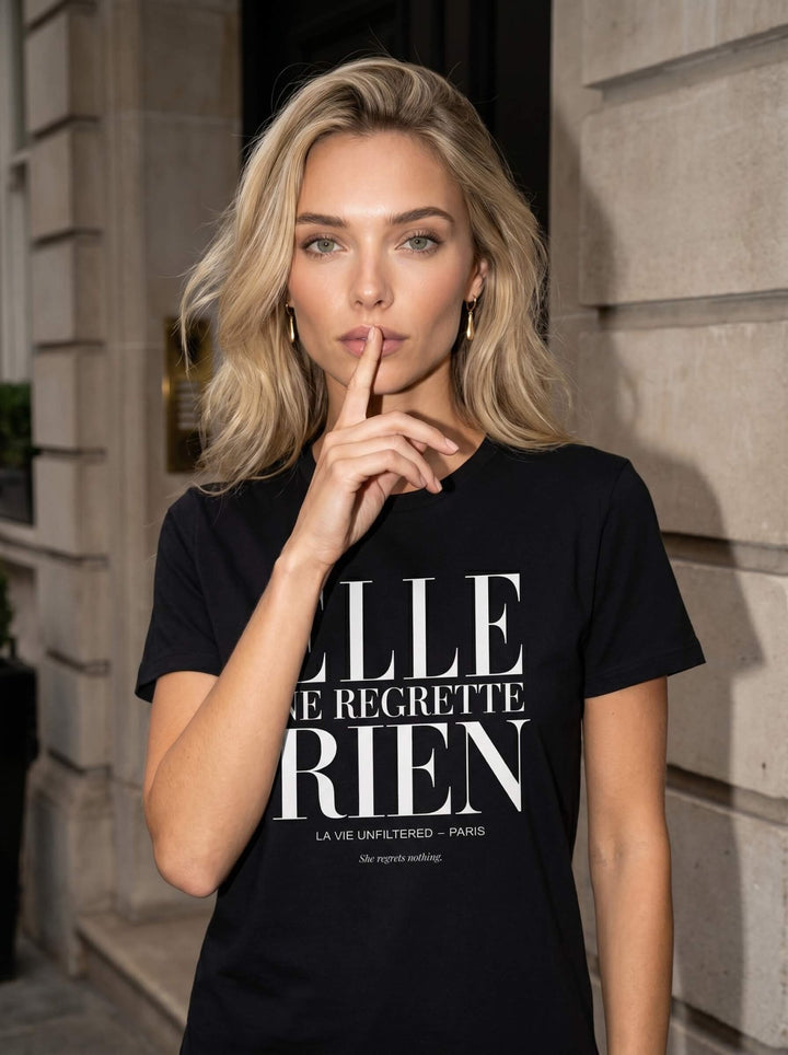 Elle ne regrette rien — Unfiltered Tee - La Vie unfiltered