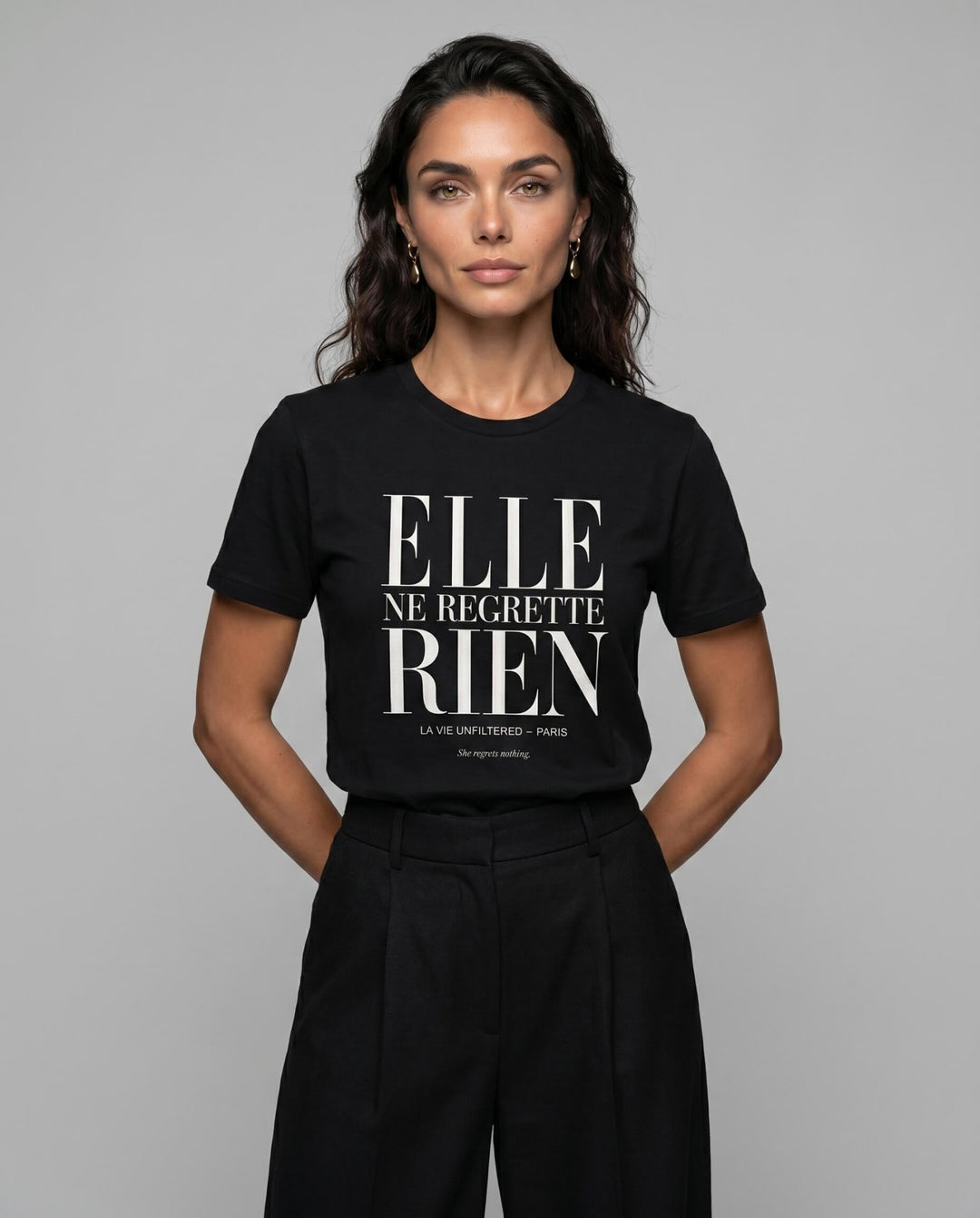 Elle ne regrette rien — Unfiltered Tee - La Vie unfiltered