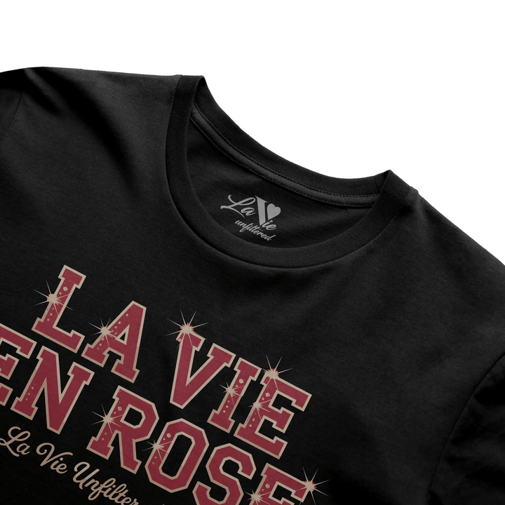 La Vie en Rose Parisian Glam - The Unfiltered Tee - La Vie unfiltered