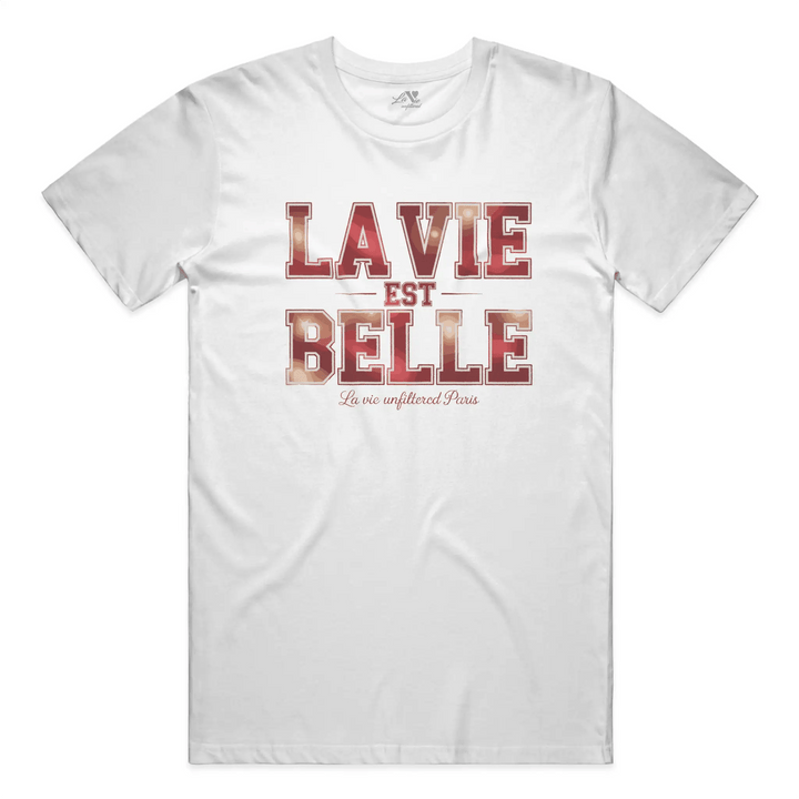 La Vie est Belle Lumière Edition - The Unfiltered Tee - La Vie unfiltered