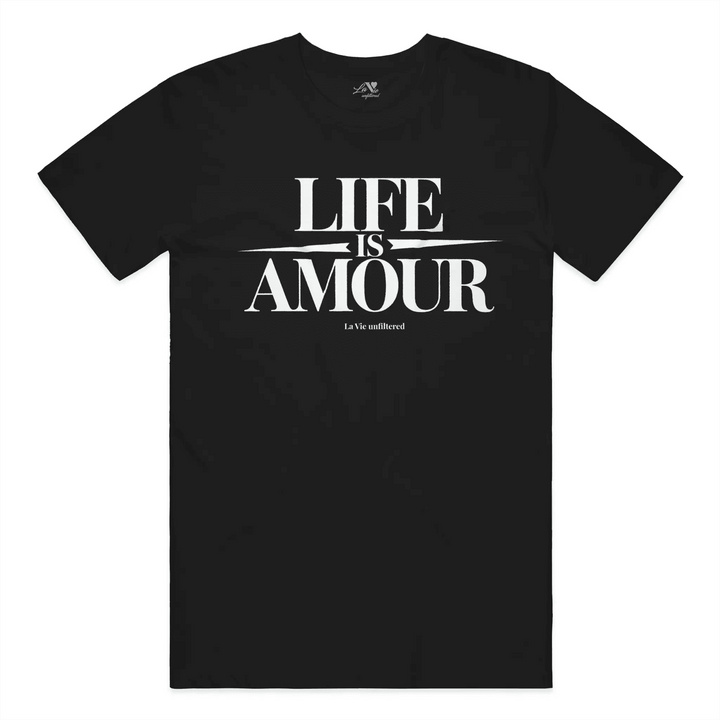 Black t-shirt with Life is Amour Black graphic by La Vie unfiltered