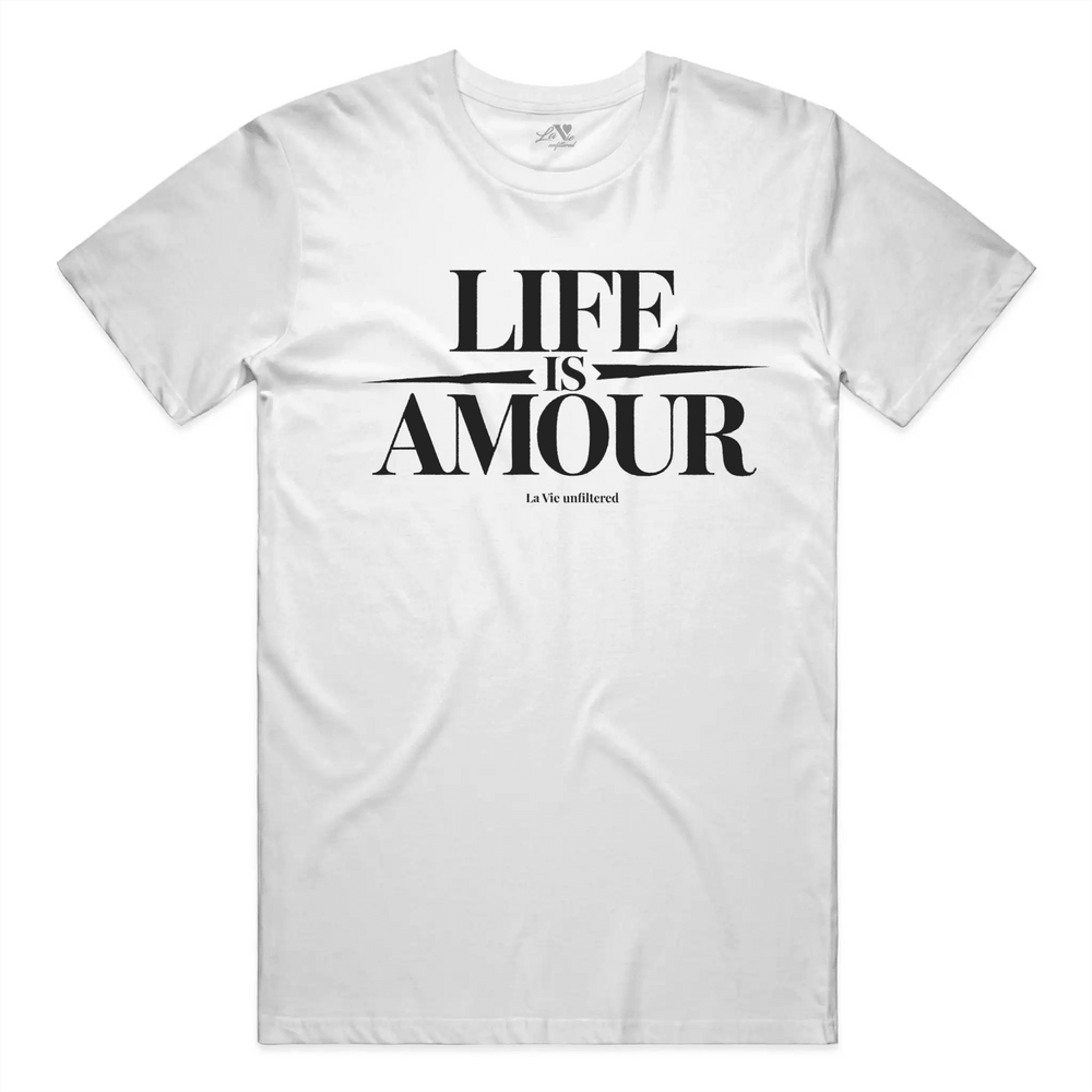 White t-shirt with Life is Amour White graphic by La Vie unfiltered