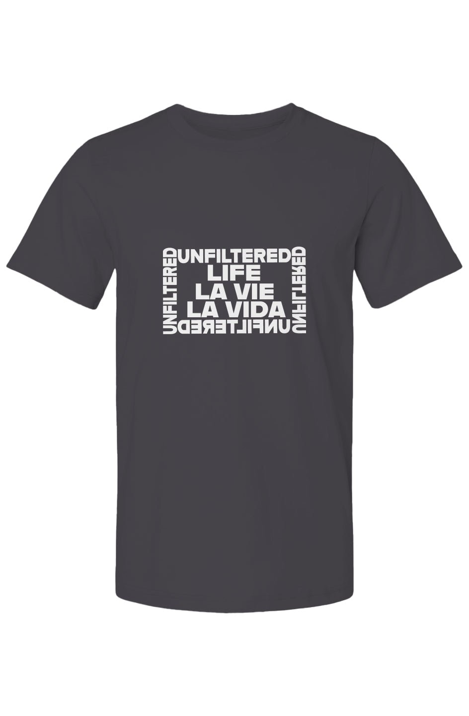 Life La Vida La Vie - Unfiltered Iconic Crew - La Vie unfiltered