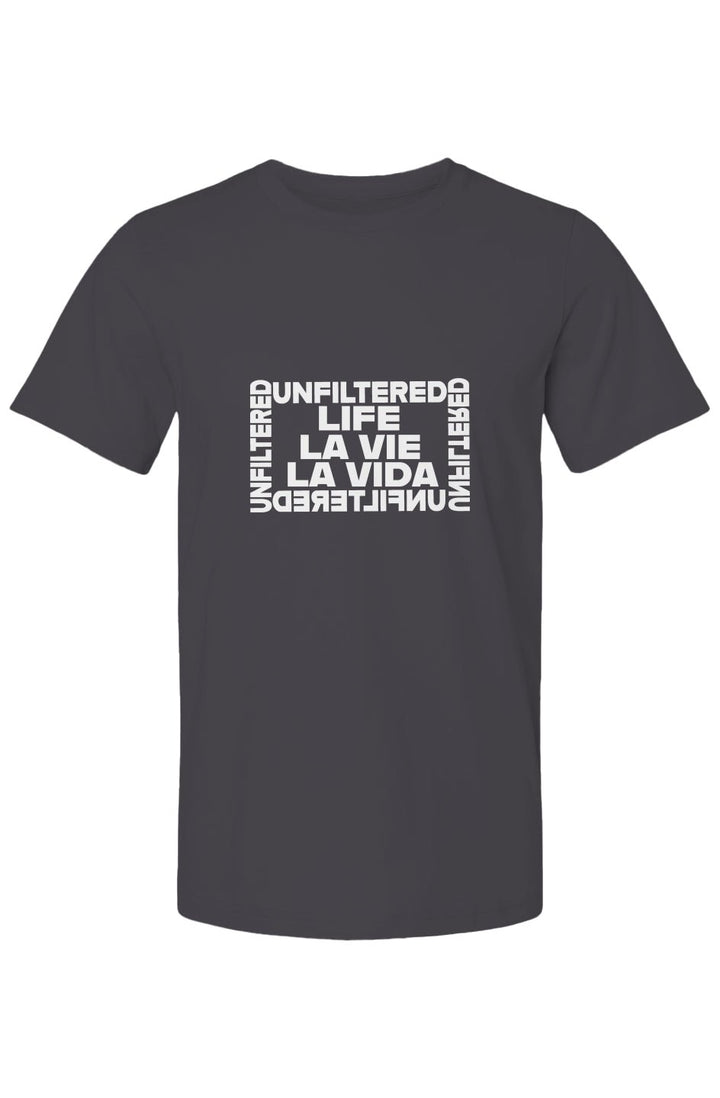 Life La Vida La Vie - Unfiltered Iconic Crew - La Vie unfiltered