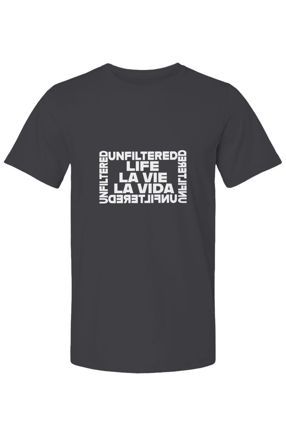 Life La Vida La Vie - Unfiltered Iconic Crew - La Vie unfiltered