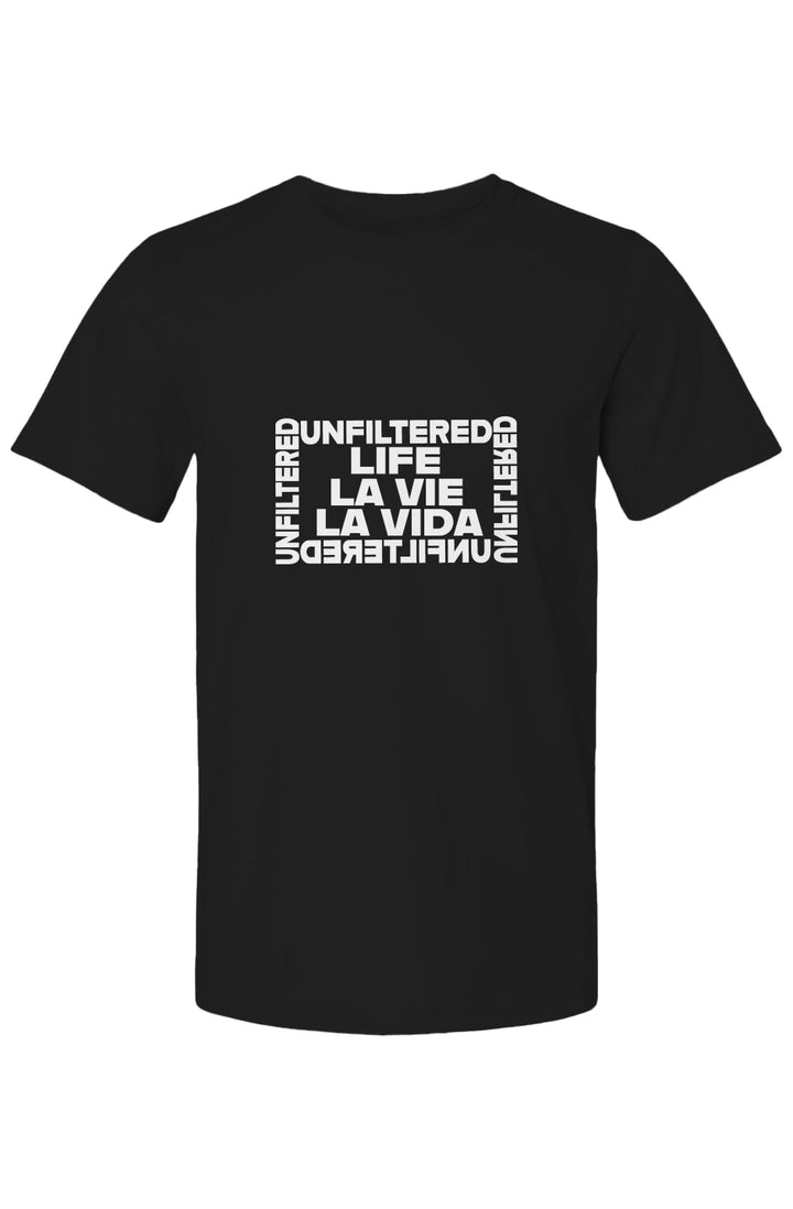 Life La Vida La Vie - Unfiltered Iconic Crew - La Vie unfiltered