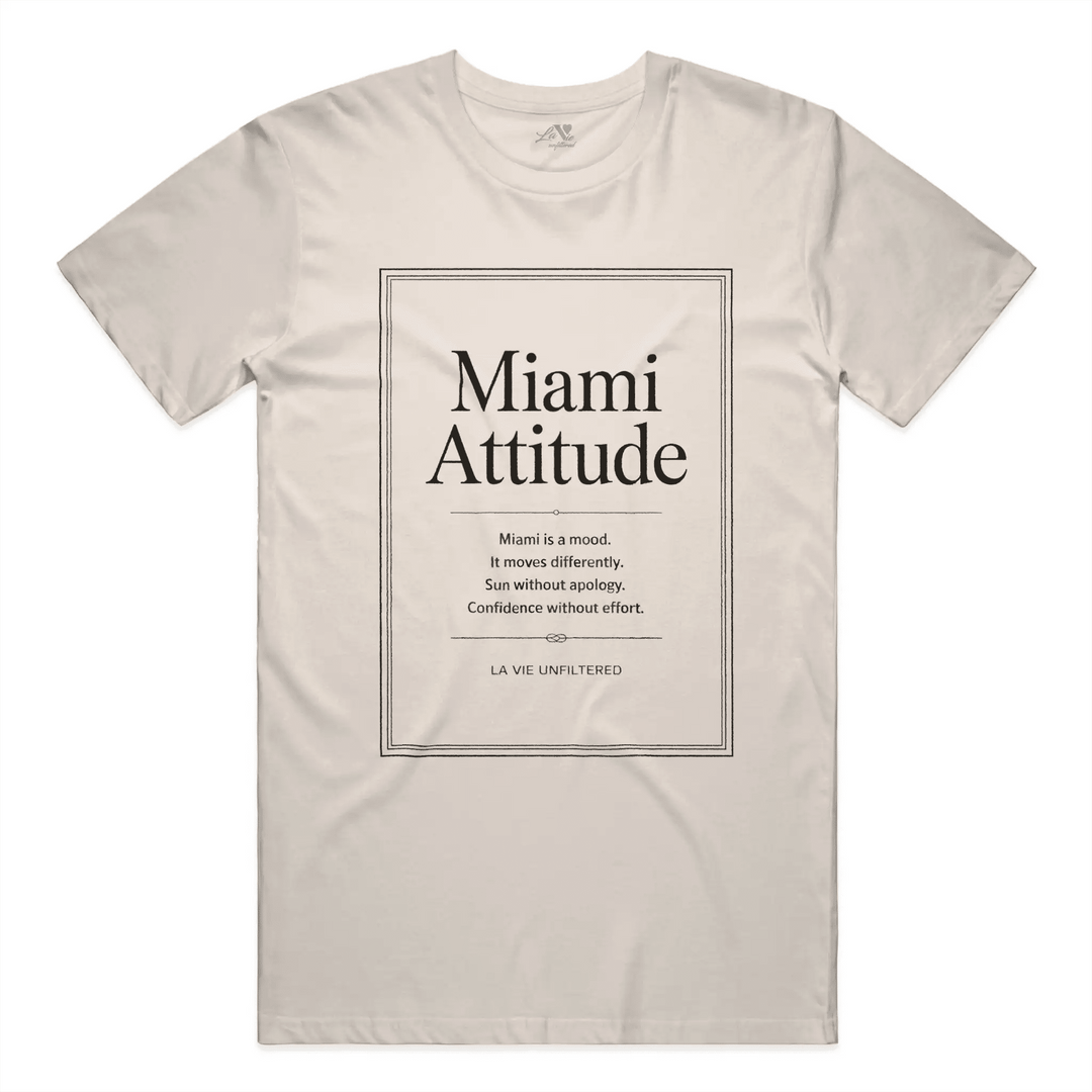 Soft Sand t-shirt with Miami Attitude graphic by La Vie unfiltered