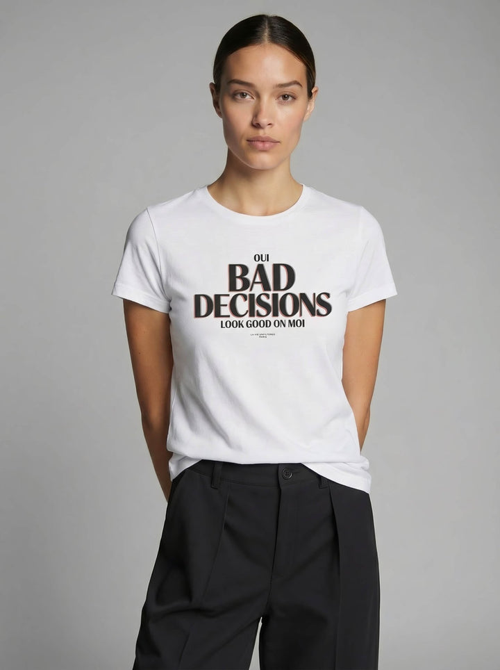 Model wearing White with Oui, Bad Decisions graphic by La Vie unfiltered