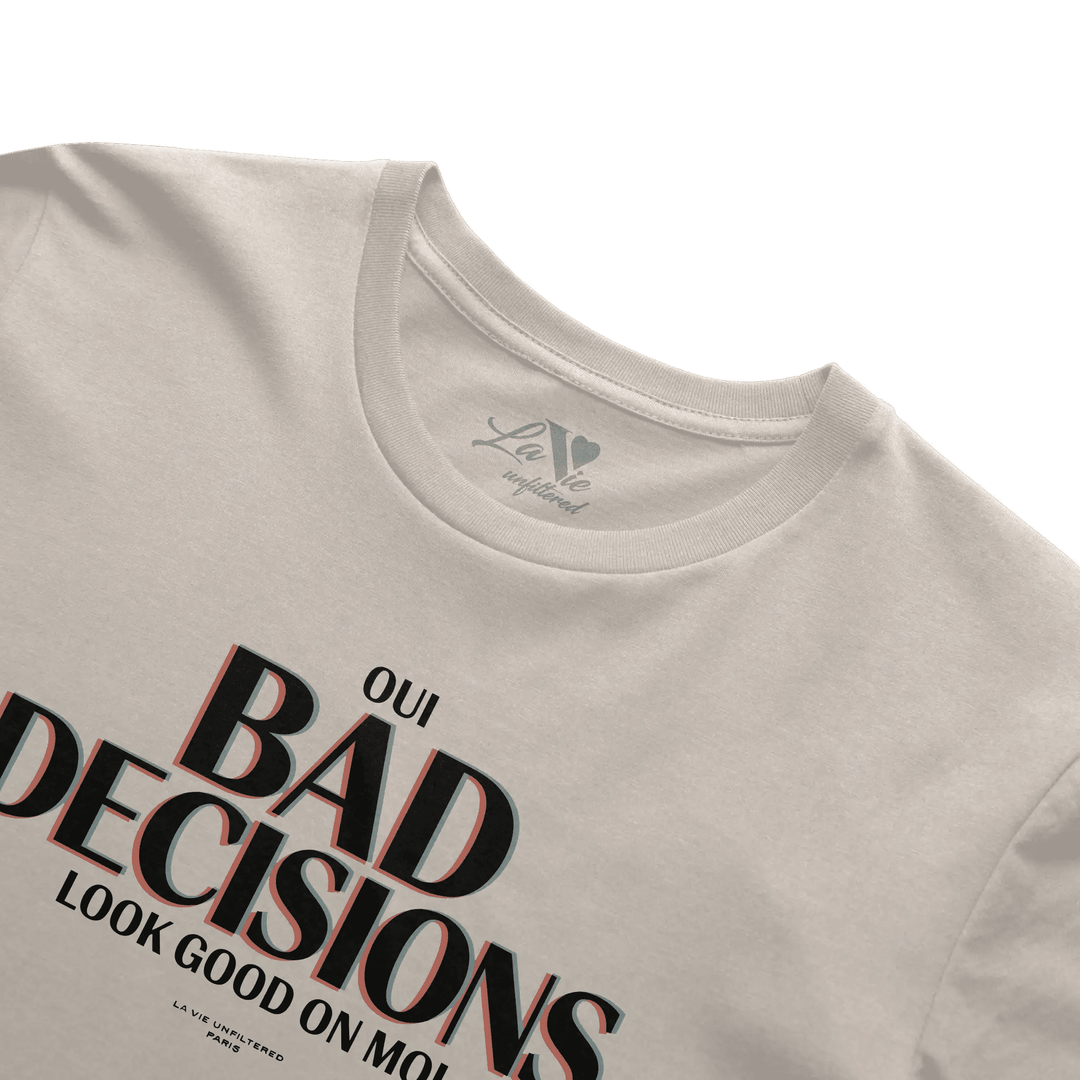Soft Sand t-shirt with Oui, Bad Decisions graphic by La Vie unfiltered