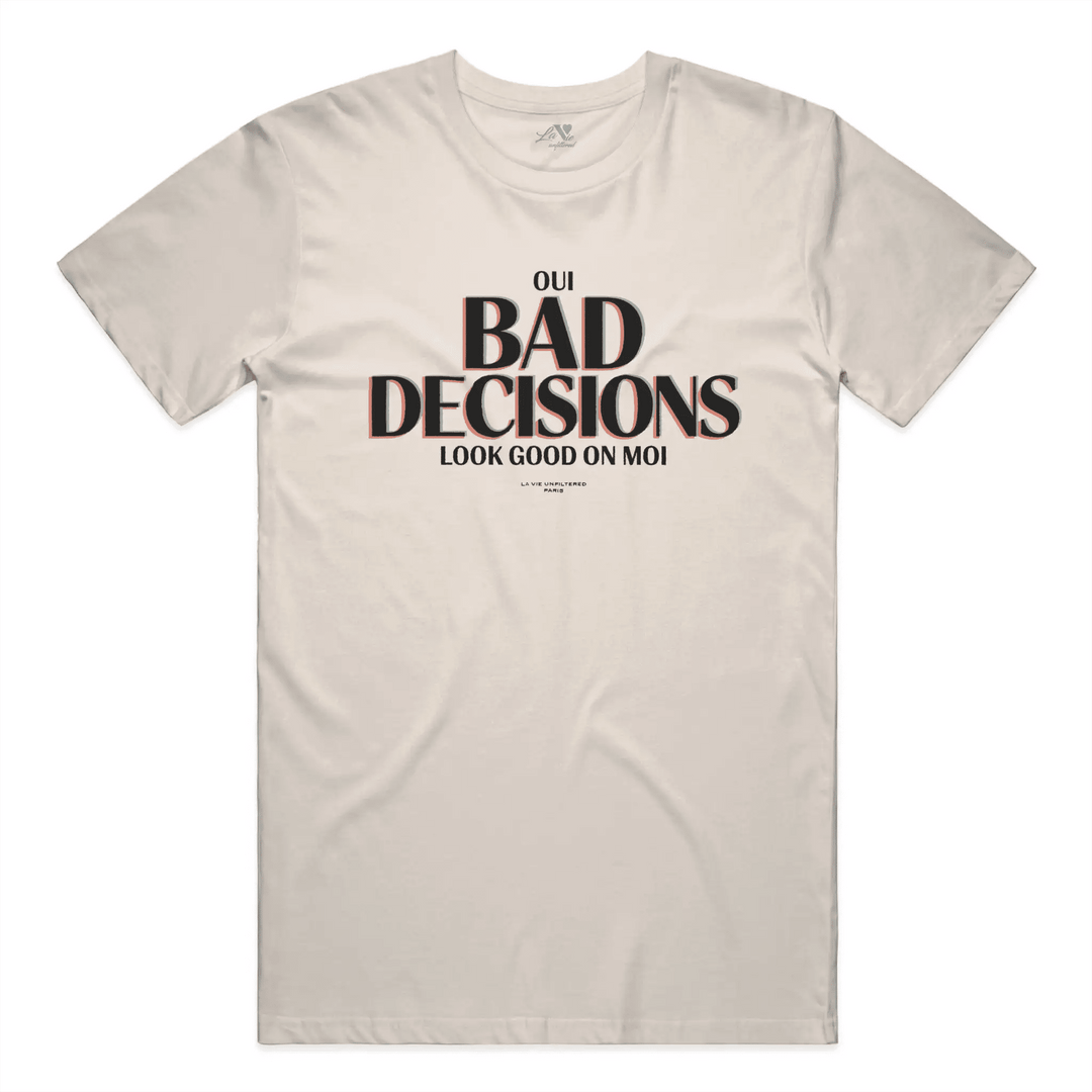 Soft Sand t-shirt with Oui, Bad Decisions graphic by La Vie unfiltered