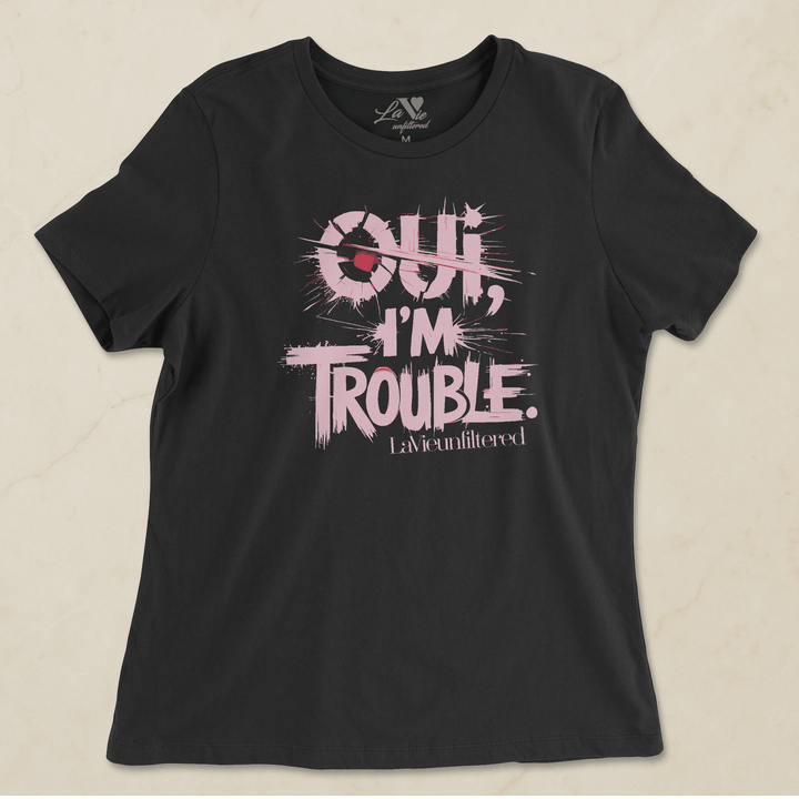 Oui, I’m Trouble - Allure Jersey Tee - La Vie unfiltered