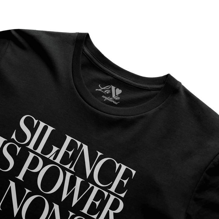 Black t-shirt with Silence is power graphic print by La Vie unfiltered