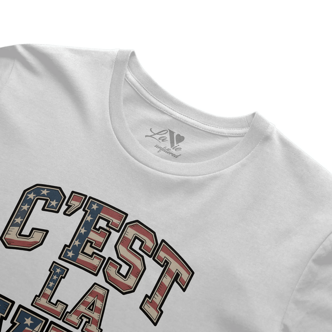 Stars, Stripes & C’est La Vie - Unfiltered Iconic Crew - La Vie unfiltered