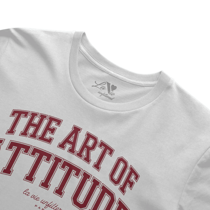 The Art Of Attitude Rouge - The Unfiltered Tee - La Vie unfiltered