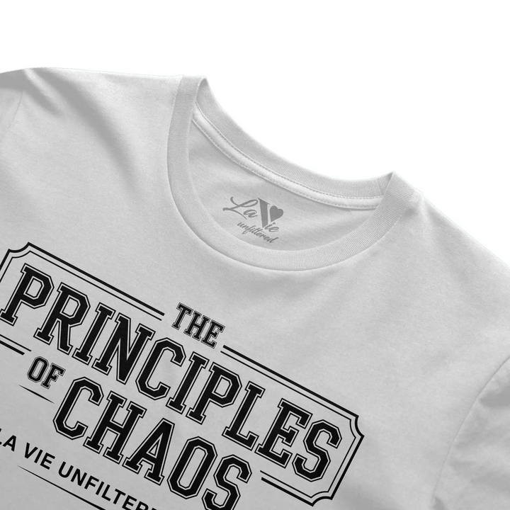 The Principles Of Chaos - The Unfiltered Tee - La Vie unfiltered