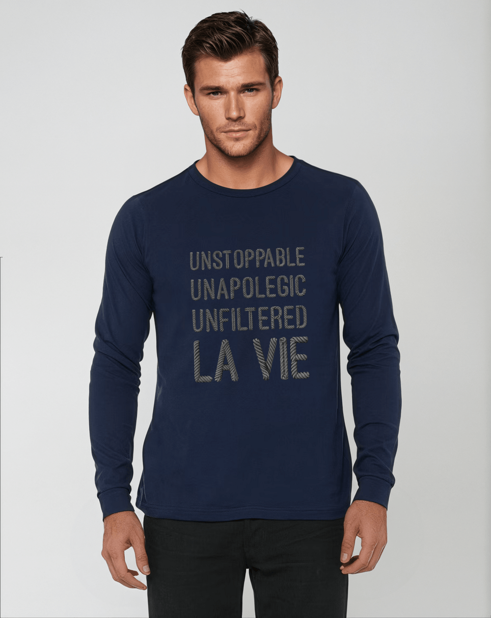 Unstoppable, Unapologetic, Unfiltered La Vie - Unfiltered Long Sleeve Tee - La Vie unfiltered